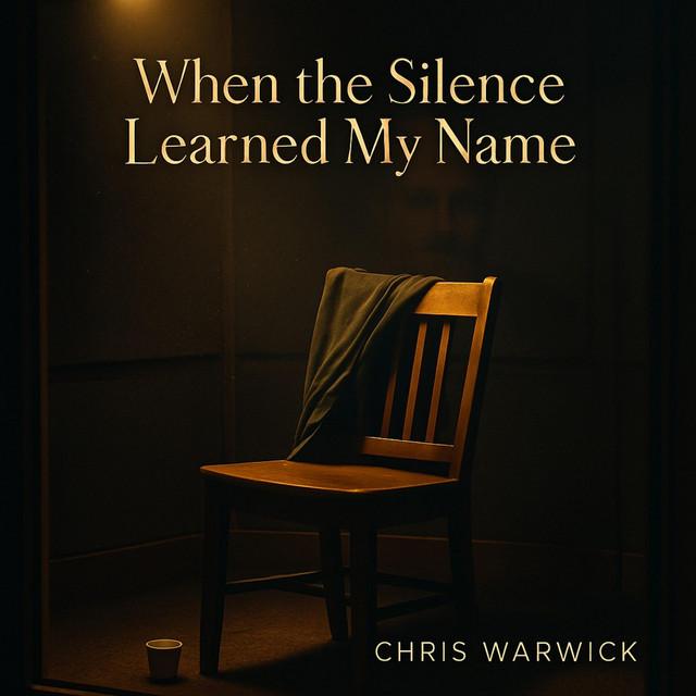 When The Silence Learned My Name