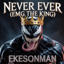 Never Ever (EMG The King)