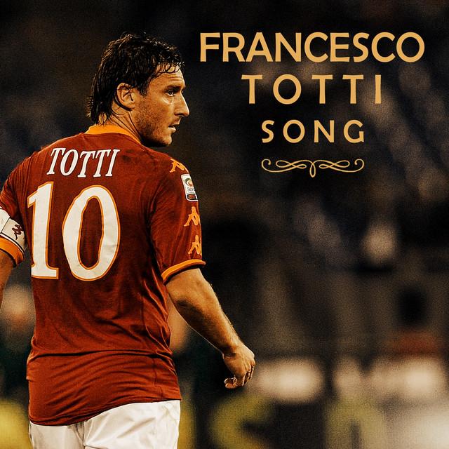 Francesco Totti Song