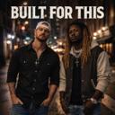 Built For This