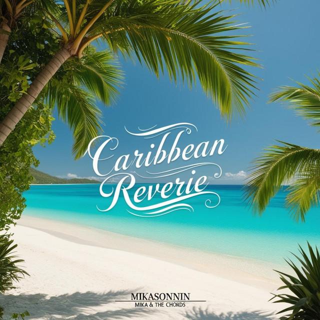 Caribbean Reverie