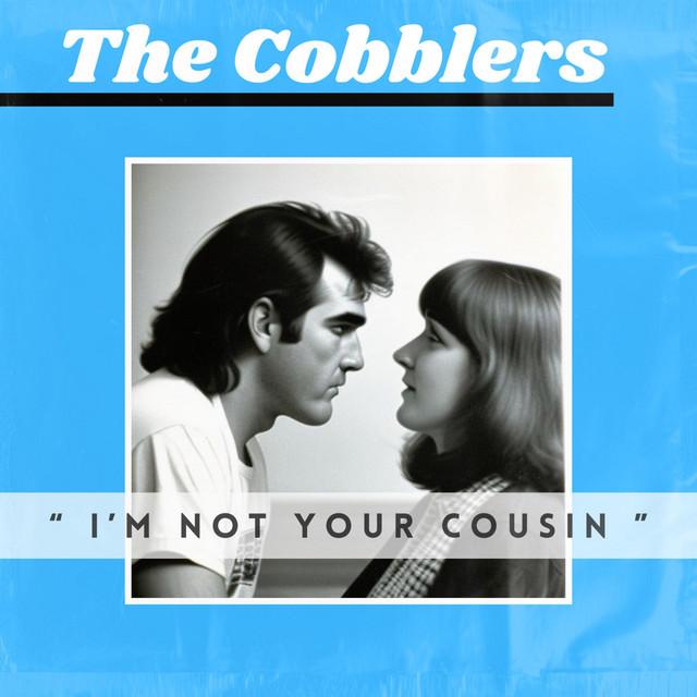 I'm Not Your Cousin
