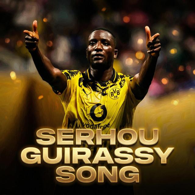 Serhou Guirassy Song