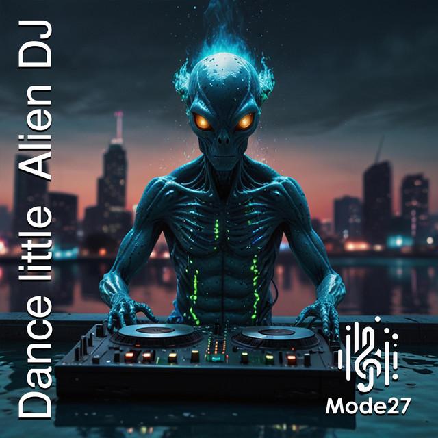 Dance little Alien DJ