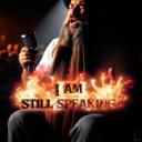 I am Still Speaking