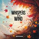 Whispers in the Wind