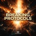 BREAKING PROTOCOLS