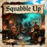 Squabble Up - bardcover