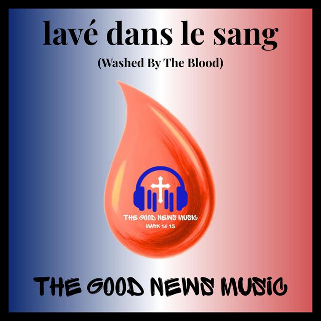 lavé dans le sang