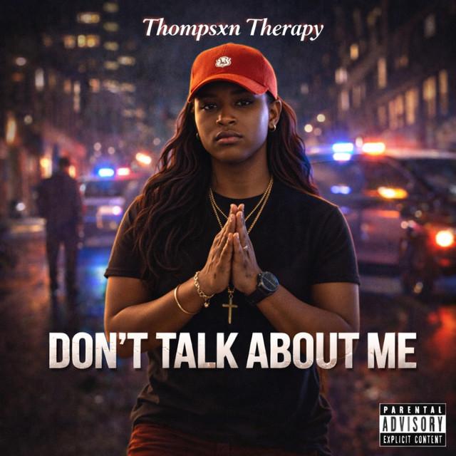 DON’T TALK ABOUT ME