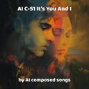 AI C-51 It's You And I