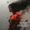 My body remembers