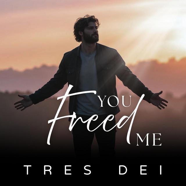 You Freed Me