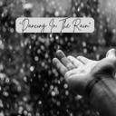 Dancing In The Rain