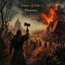 Voice of Tyler's Hammer