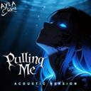 Pulling Me - Acoustic Version