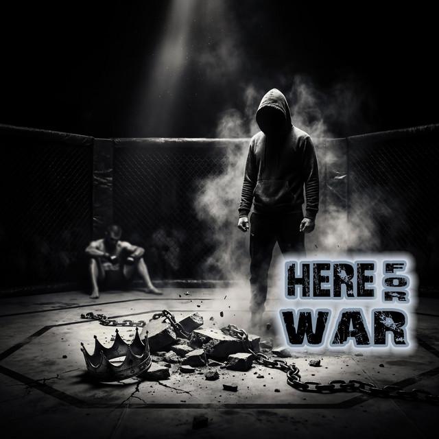 Here For War