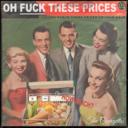 Oh Fuck These Prices