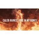 Fire in my Bones