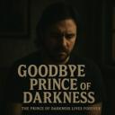 Goodbye Prince of Darkness