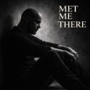 Met Me There