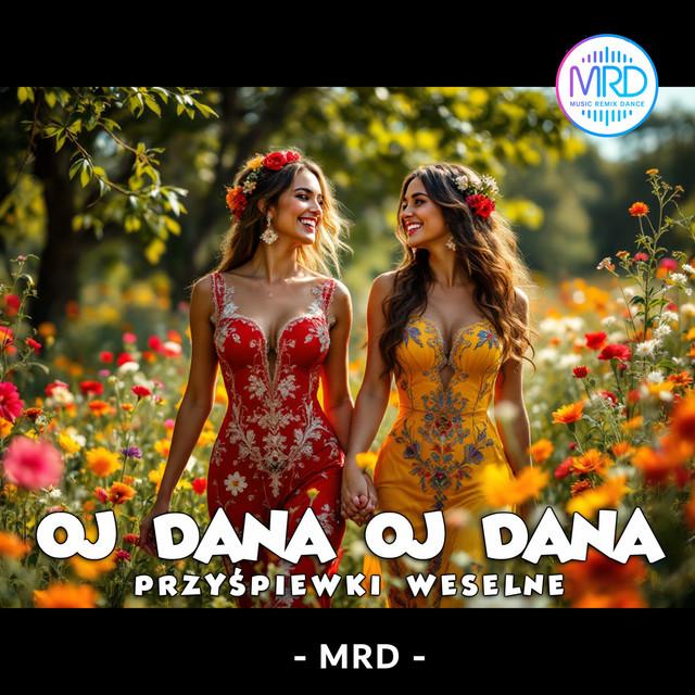 Oj dana Oj dana Przyśpiewki weselne - Radio edit