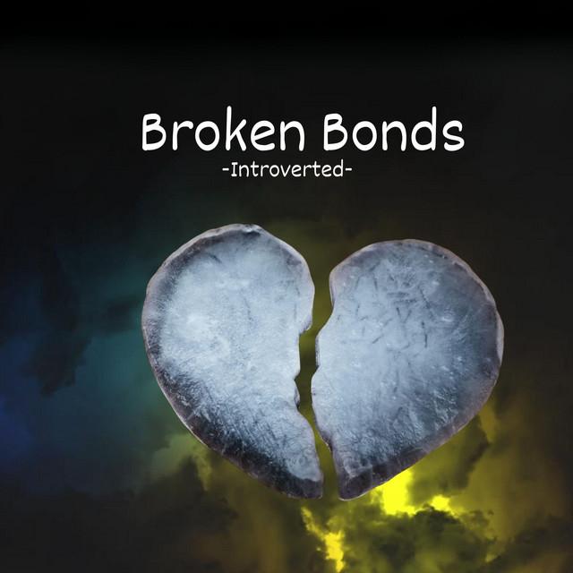Broken Bonds
