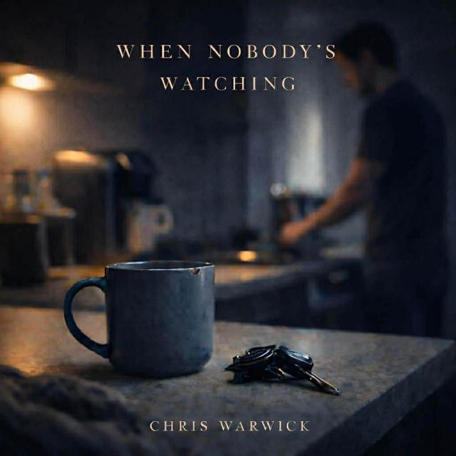 When Nobody's Watching