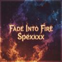 Fade Into Fire