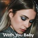 With You Baby