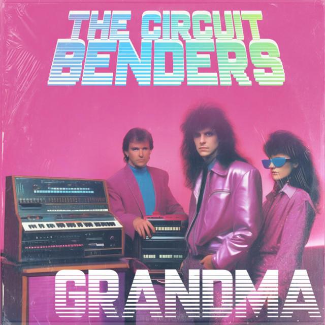 Grandma (The Circuit Benders)