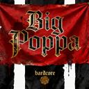 Big Poppa - Bardcover