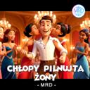 Chłopy pilnujta Żony - Radio edit