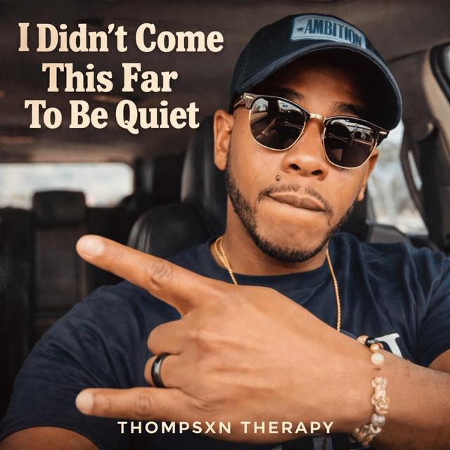 I Didn’t Come This Far to Be Quiet