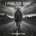 I Paid For Mine