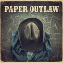 PAPER OUTLAW