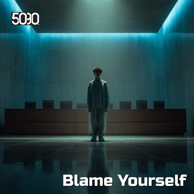 Blame Yourself