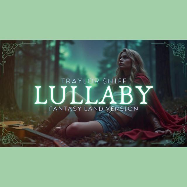 Lullaby - Fantasy Land Version