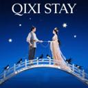QI XI STAY(Chinese Valentine's Day)