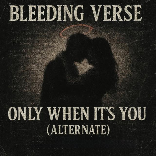 Only When It's You - Alternate