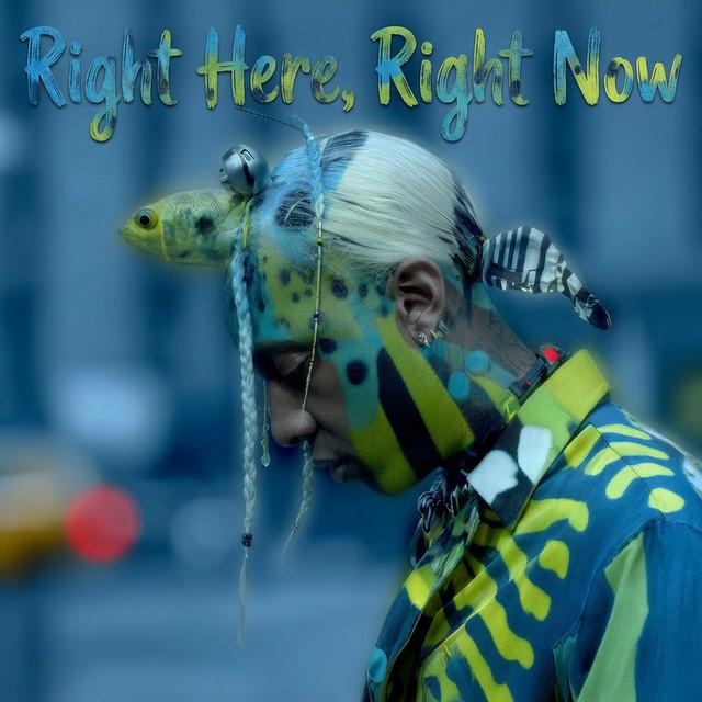 Right Here, Right Now