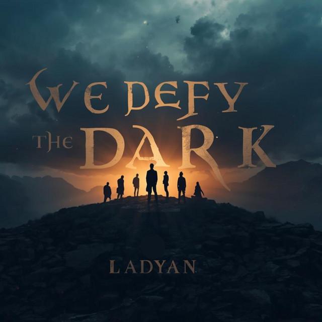 We Defy the Dark