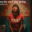 My Tits Won't Stop Farting