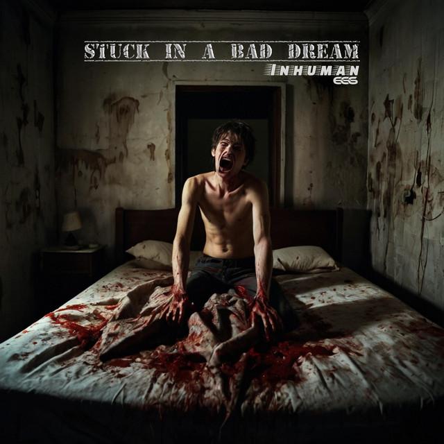 Stuck in a Bad Dream