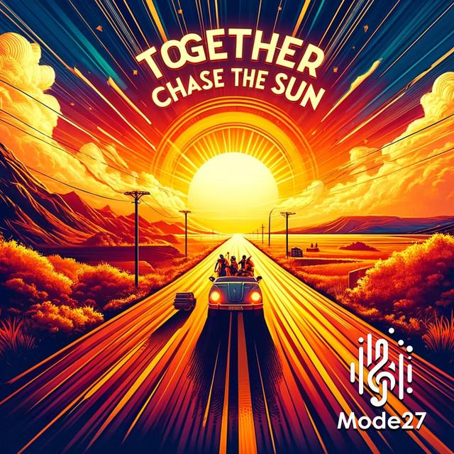 Together We Chase the Sun