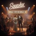 Should I Stay Or Should I Go