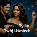 Tylko Twój Uśmiech