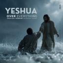 Yeshua Over Everything (Philippians 2:9–11) - Special Version
