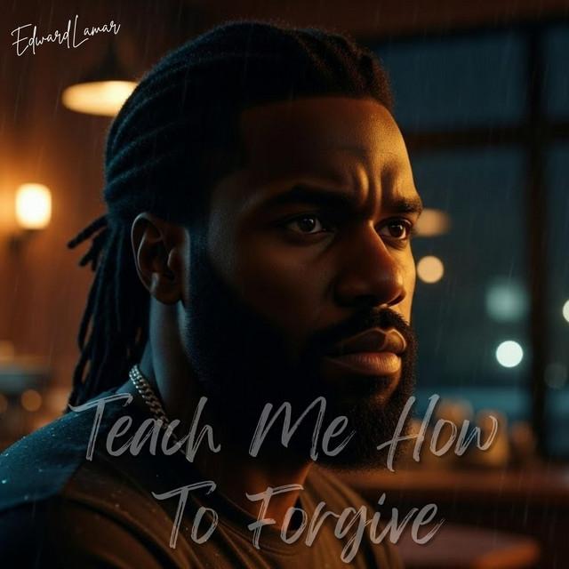 Teach Me How To Forgive