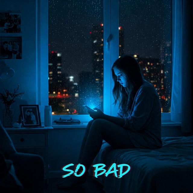 So bad